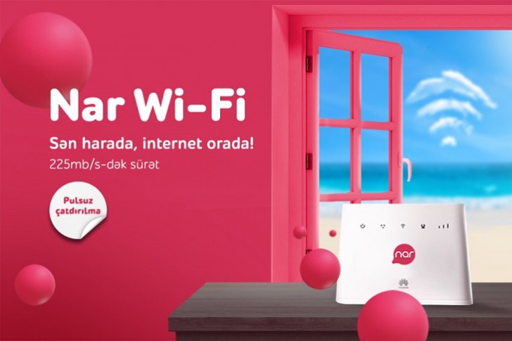 “Nar Wi-Fi” ilə sən harada, internet orada!