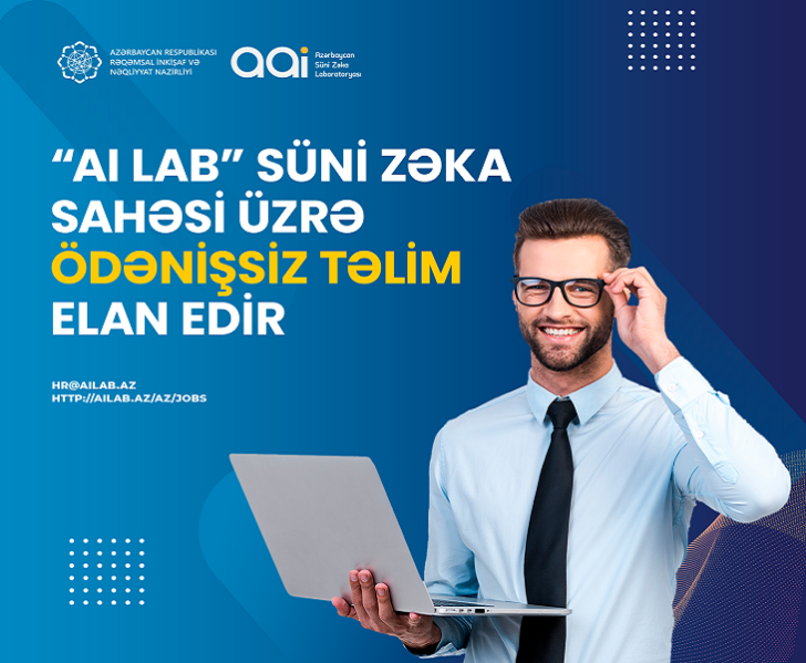 “AI Lab” süni zəka sahəsi üzrə ödənişsiz təlim elan edir