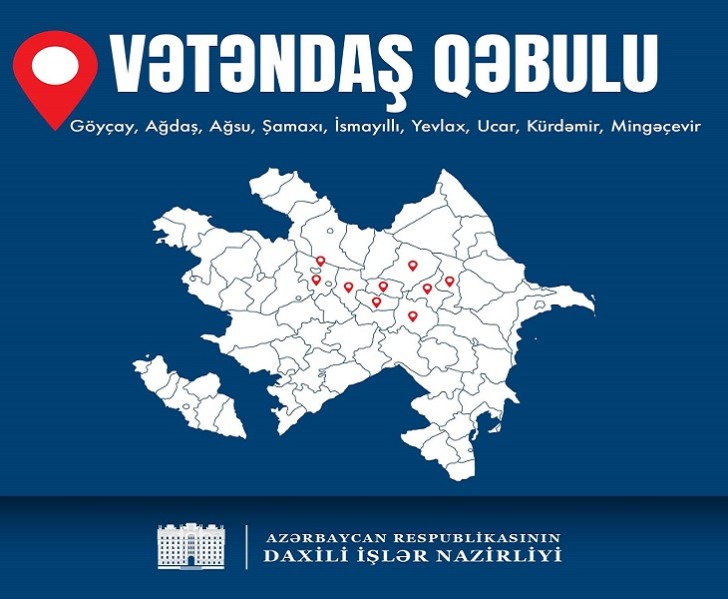 Daxili işlər naziri növbəti qəbul keçirəcək - Vətəndaşların nəzərinə!