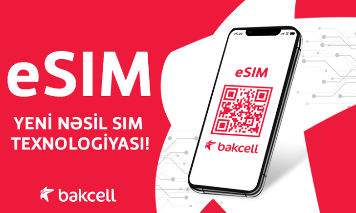 Bakcell eSIM istifadəyə verdi – Azərbaycanda ilk