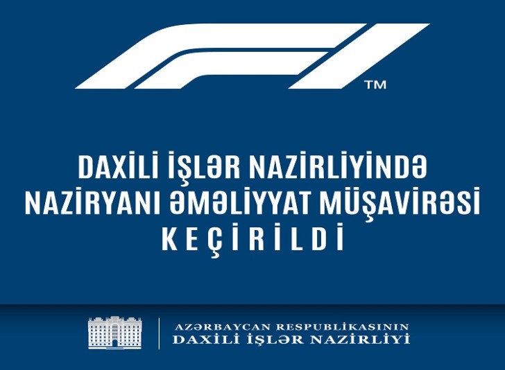 Daxili İşlər Nazirliyində əməliyyat müşavirəsi keçirilib