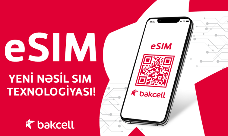 Bakcell abunəçiləri üçün onlayn qaydada eSIM almaq imkanı