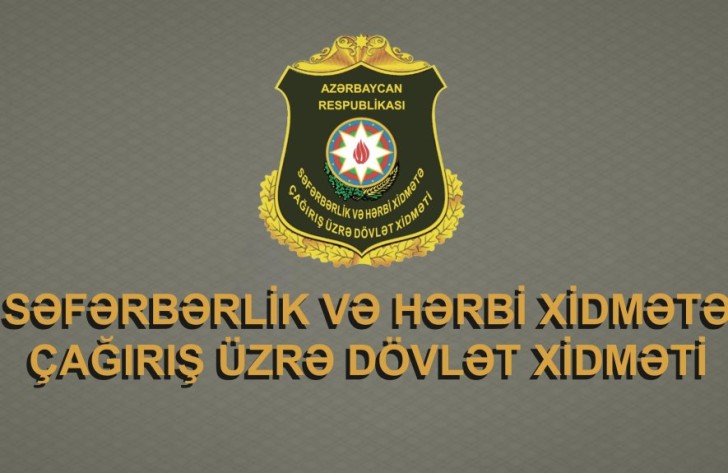 Səfərbərlik Xidmətinə XƏBƏRDARLIQ EDİLDİ