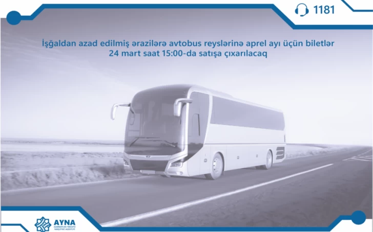 Qarabağa avtobus reyslərinə aprel ayı üçün biletlər satışa çıxarılır