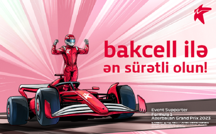 Bakcell “Formula 1 Azərbaycan Qran Prisi”nin rəsmi dəstəkçisidir