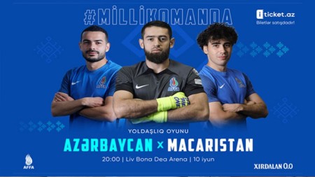 Azərbaycan - Macarıstan oyununun biletləri satışa çıxarıldı