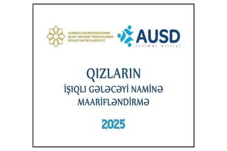 “Qızların işıqlı gələcəyi naminə maarifləndirmə” layihəsi başlayır