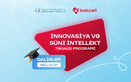 "Bakcell" və Gənclər Fondunun “İnnovasiya və Süni İntellekt” üzrə təqaüd proqramının qalibləri müəyyənləşib